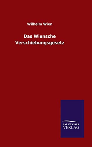 Das Wiensche Verschiebungsgesetz (German Edition)