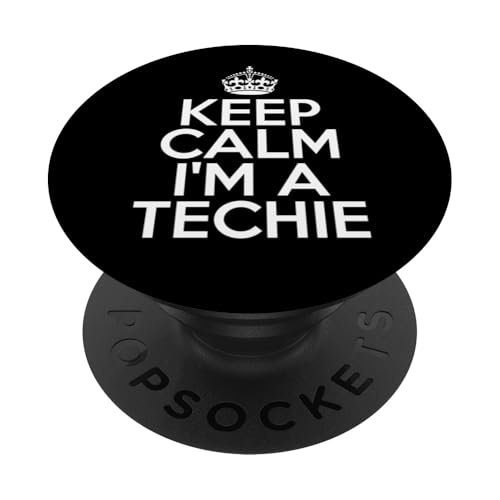 Funny Technology Lover Keep Calm I'm a Techie PopSockets PopGrip Adhesivo