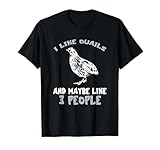 Quail Lover Birdology Bird Watching Quail Owner