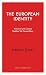 The European Identity: Historical and Cultural Realities We Cannot Deny (Haus Curiosities)