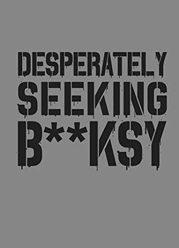 Desperately Seeking Banksy comprendre l'art contemporain sans jargon guide