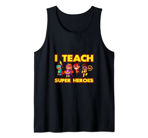I Teach Superheroes - Funny Heroes - Teaching Teachers Camiseta sin Mangas