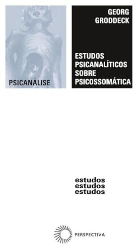 Estudos psicanalíticos sobre psicossomática
