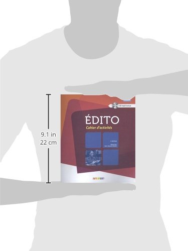 Édito. Niveau B2. Cahier. Per le Scuole superiori. Con CD-Audio: Cahier d'activités