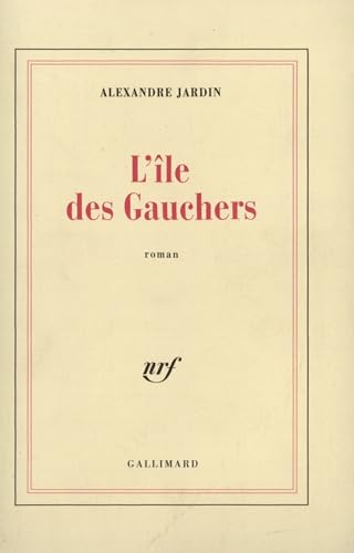 L'Ile des Gauchers [French] 2070740307 Book Cover