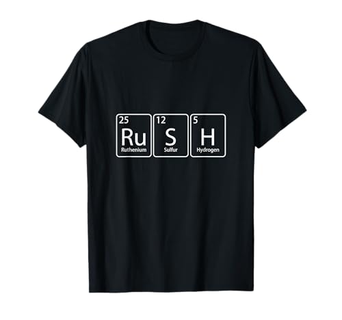 Rush (Ru-S-H) Periodic Tee Table Element Chemistry Gift T-Shirt