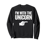 Camiseta de unicornio con texto en inglés 'I'm With The Unicorn Sudadera