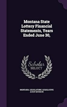 Hardcover Montana State Lottery Financial Statements, Years Ended June 30, Book
