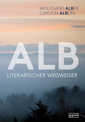 Alb: Literarischer Wegweiser