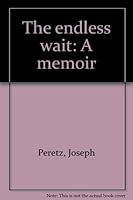 The endless wait: A memoir 189626624X Book Cover