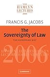 The Sovereignty of Law: The European Way (The Hamlyn Lectures)