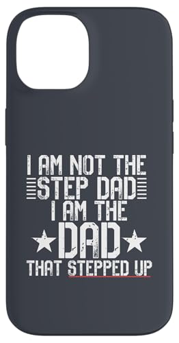I AM NOT A STEP DAD I'M THE DAD THPPED UP Meme ON BACK �X�}�z�P�[�X iPhone 14 �p