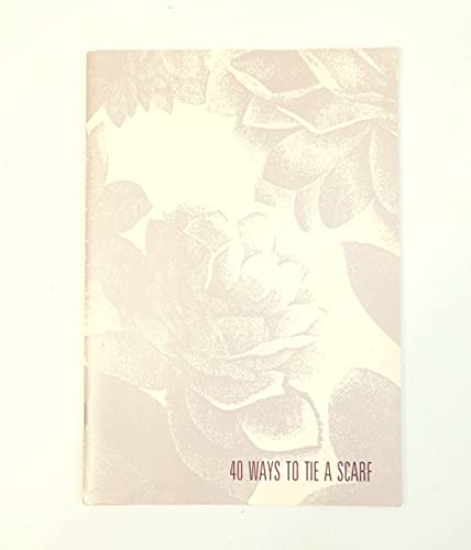 40 Ways to Tie a Scarf B000IW9R2M Book Cover