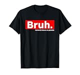 Photo Gallery bruh formerly known as grandad funny sarcastic maglietta Photo Gallery bruh formerly known as grandad funny sarcastic maglietta