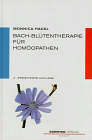  Bach-Blütentherapie für Homöopathen