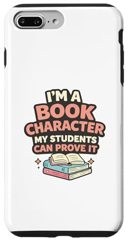I'm a Book Character My Students Can Prove Librarian Joke �X�}�z�P�[�X iPhone 7 Plus/8 Plus �p