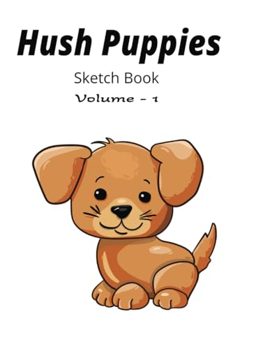 Hush Puppies: Large Blank Puppy Dog Sketch Book for Boys and Girls