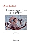  Divinités énigmatiques de l\'Egypte