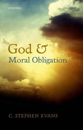 God and Moral Obligation 1st Edition