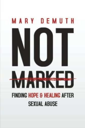 Not Marked (4 X 6): Finding Hope & Healing afte... 1958127000 Book Cover