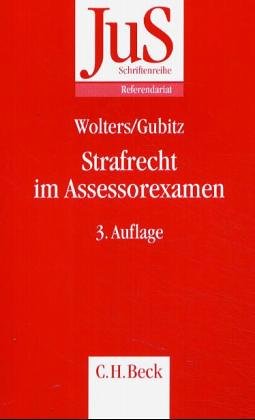Strafrecht im Assessorexamen: Eine Darstellung der wesentlichen Anforderungen an das materiell- und Strafrecht im Assessorexamen: Eine Darstellung der wesentlichen Anforderungen an das materiell- und