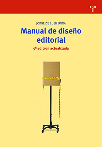 Manual de diseño Editorial, 5ª. Edición (Biblioteconomía y Admini...