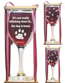 It's Not Drinking Alone If The Dog Is Home Stemmed Wine Glass With Charm And Presentation Packaging #TOP4