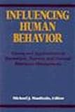 Influencing Human Behavior Theory and Applications in Recreation and Tourism Natural Resources