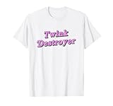 Twink Destroyer Merch