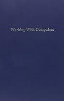 Working With Computers: Computer Orientation for Foreign Students 0940753073 Book Cover