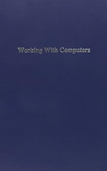 Hardcover Working With Computers: Computer Orientation for Foreign Students Book