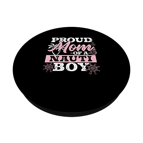 Funny Proud Mom For A Nauti Boy Nautical Life Nauti Sailor PopSockets Swappable PopGrip, Black - Image 2
