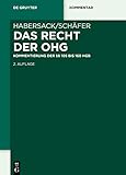  Das Recht der OHG: Kommentierung der §§ 105 bis 160 HGB (De Gruyter Kommentar)