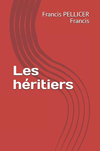 Les Héritiers (French Edition)