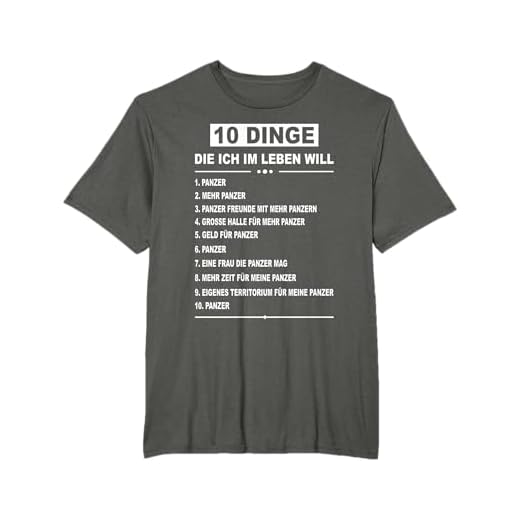 10 Dinge die ich im Leben will - Panzer T-Shirt