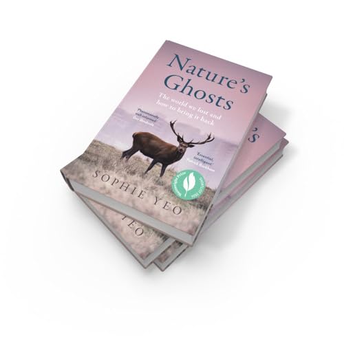 Nature's Ghosts: The World We Lost and How to Bring It Back