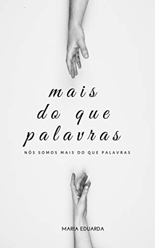 MAIS DO QUE PALAVRAS