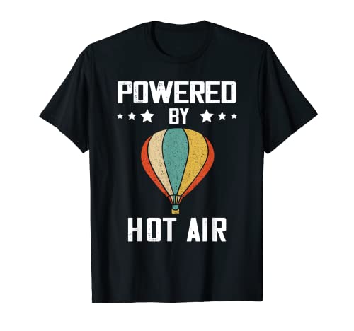 Powered By Hot Air Globo piloto de globo de aire caliente Camiseta