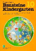 Sammelband 'Bausteine Kindergarten': Bausteine Kindergarten, Sammelbd.10, Mein Herz klopft, ich kann mich spüren