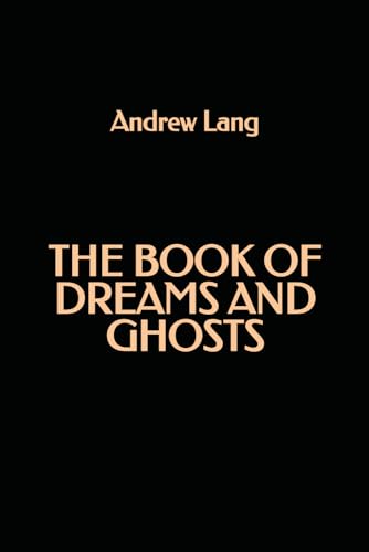 The Book Of Dreams And Ghosts