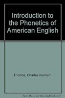 An Introduction To The Phonetics Of American English 0826086306 Book Cover