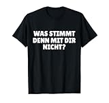 Che cosa corrisponde perché con te Maglietta