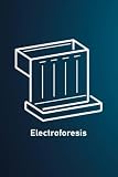  Electroforesis Notebbok: Cuaderno de 120 paginas