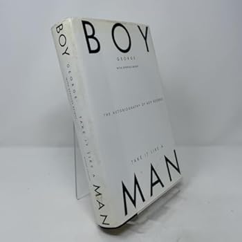 Hardcover Take It Like a Man: The Autobiography of Boy George Book
