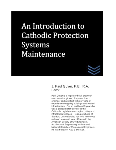 An Introduction to Cathodic Protection Systems Maintenance (Cathodic Protection Engineering)