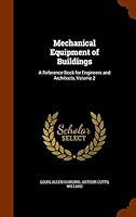Mechanical Equipment of Buildings: A Reference Book for Engineers and Architects, Volume 2 1344057683 Book Cover