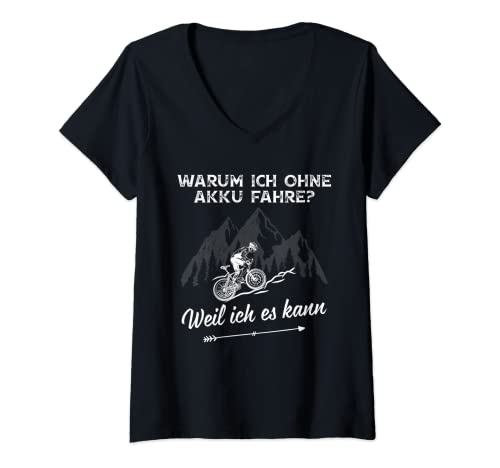 Womens Warum ich ohne Akkufahre weil ich es kann V-Neck T-Shirt