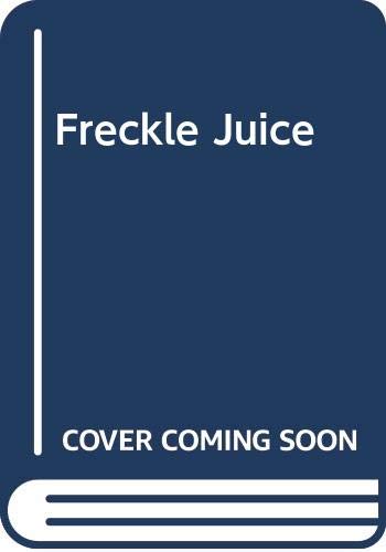 Freckle Juice 0439044588 Book Cover