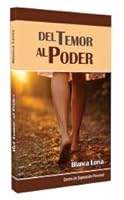 Del Temor al Poder, por Blanca Loría 0972868577 Book Cover