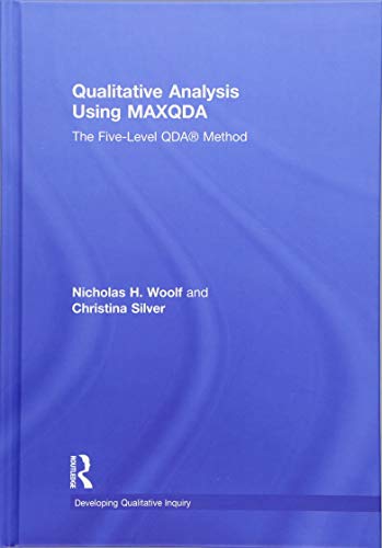Qualitative Analysis Using MAXQDA: The Five-Level QDA™ Method (Developing Qualitative Inquiry) view 2